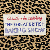 I'd Rather Be Watching Bumper Sticker