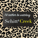 I'd Rather Be Watching Bumper Sticker